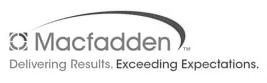 Macfadden and Associates Inc. – Delivering Results. Exceeding Expectations.